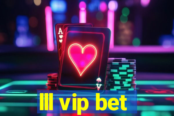 lll vip bet